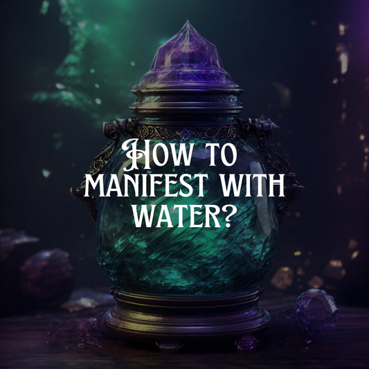 How To Manifest With Water?